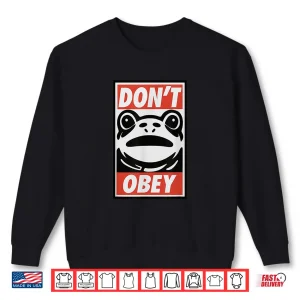 Sweatshirt Portland Frog Dont Obey Shirt