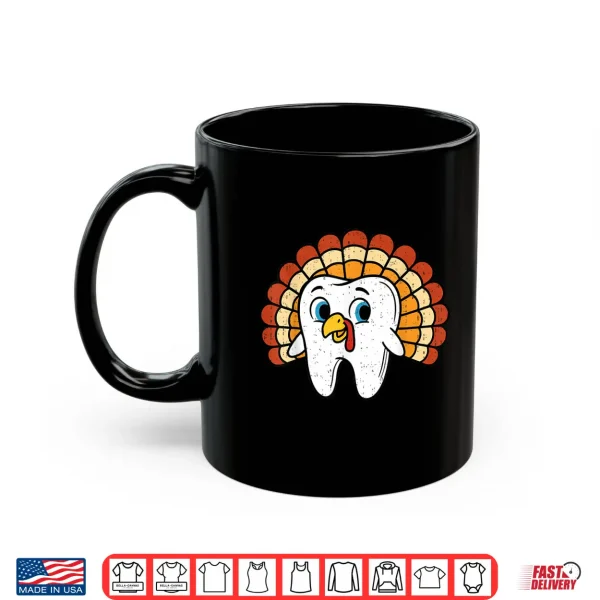 Mug Tooth Turkey Dentist Thanksgiving Fall Dental Hygiene Shirt