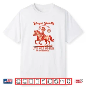 Western Cowgirl Menopause Midlife Women Cougar Puberty Shirt