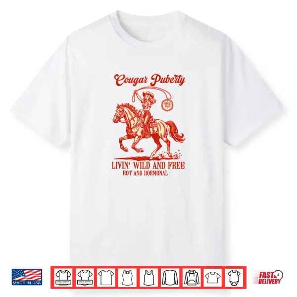 Western Cowgirl Menopause Midlife Women Cougar Puberty Shirt