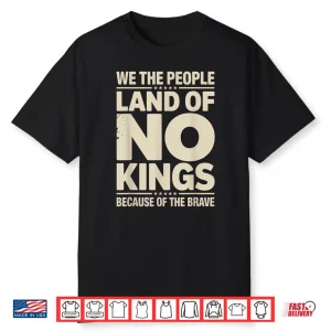 America Vintage No Kings Day Because Of The Brave Shirt