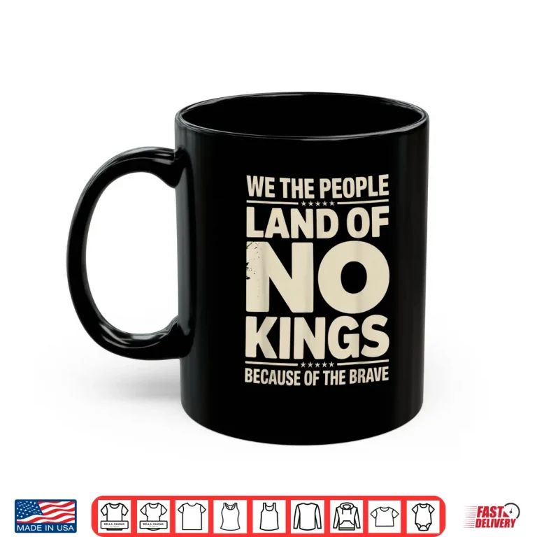 Mug America Vintage No Kings Day Because of The Brave Shirt