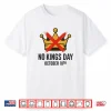 No Kings Day October 18Th No Kings In America Democracy Shirt