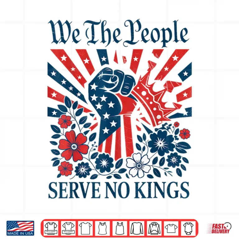 Design We The People Serve No Kings Stars Stripes America Patriotic Shirt