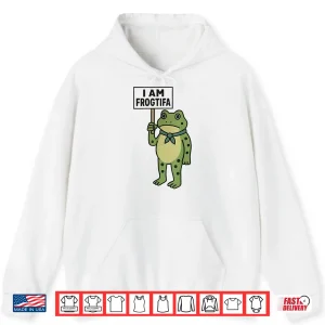 I Am Frogtifa Frog Portland Freedom Frog Shirt 1 Hoodie I Am Frogtifa Frog Portland Freedom Frog Shirt