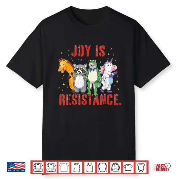 Joy Is Resistance Portland Frog Protest Shirt