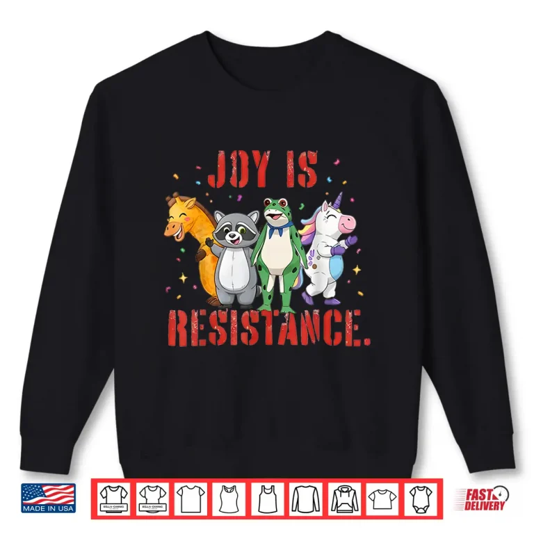 Sweatshirt Joy is Resistance Portland Frog Protest Shirt