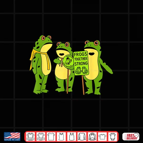 Design Portland Frog Brigade Oregon Frogs Together Funny Strong Shirt