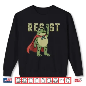 Sweatshirt Resist Frog Portland Frog Protest SuperFrog Shirt