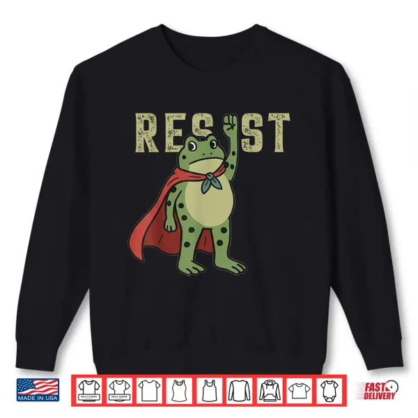 Sweatshirt Resist Frog Portland Frog Protest SuperFrog Shirt