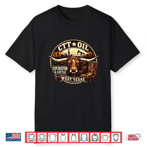 Ctt Oil Exploration & Cattle Company Texas Shirt