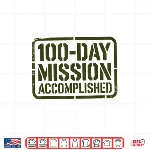 Design Kids Mission 100 Days School Complete Military Family Shirt