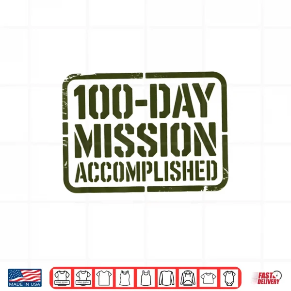 Design Kids Mission 100 Days School Complete Military Family Shirt