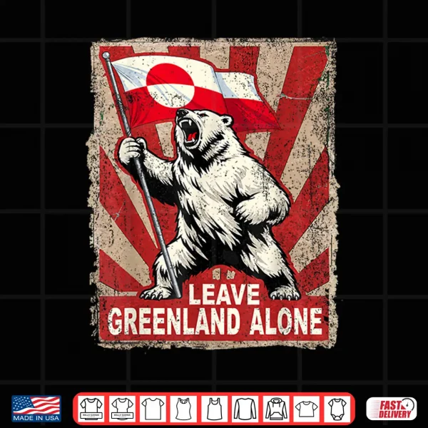 Design Leave Greenland Alone Shirt For Men And Women Shirt