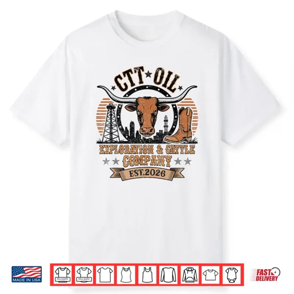 Ctt Oil Exploration & Cattle Company Texas For Men Womens Shirt