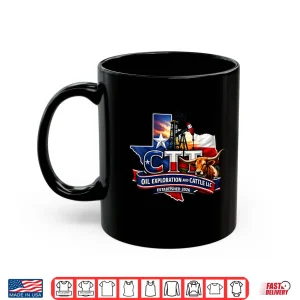 Mug Ctt Oil Exploration And Cattle Company Texas Shirt