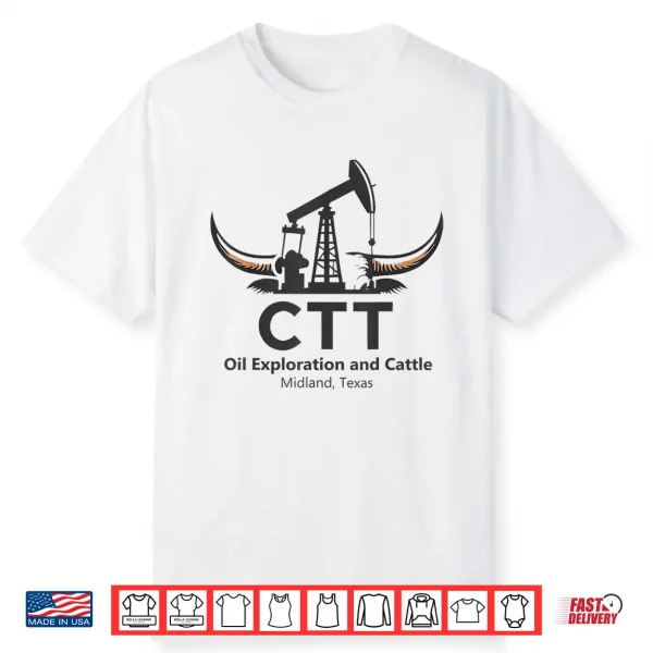 Ctt Oil Exploration And Cattle For Men Women Shirt
