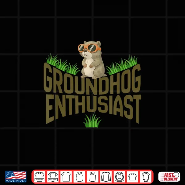 Design Cute Groundhog Enthusiast February 2 GroundhogS Day Shirt