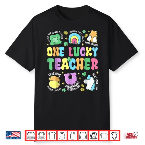 Groovy One Lucky Teacher Lucky Charm St Patricks Day Women Shirt