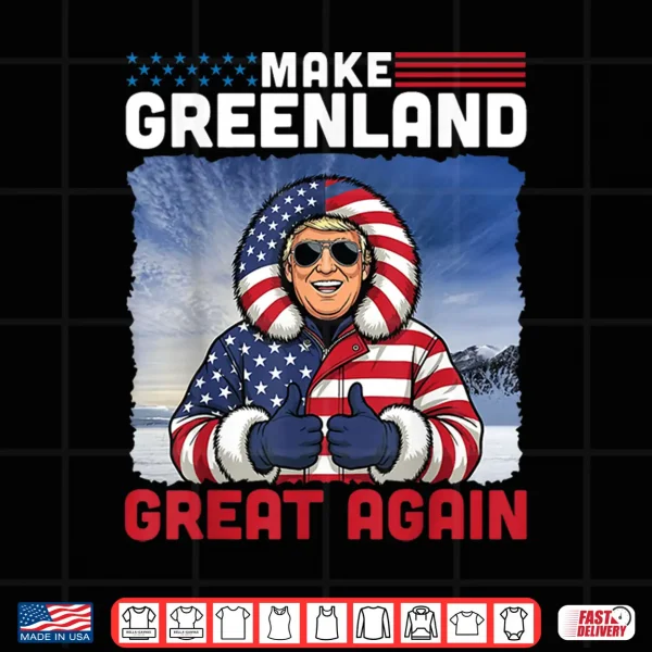 Design Make Greenland Great Again American Flag 2026 Lover Shirt