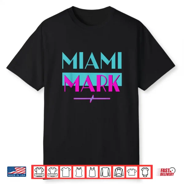 Miami Mark Dj Entertainment 80S Nostalgia Fun Novelty Shirt