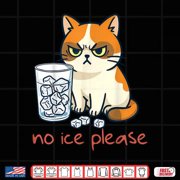 Design No Ice Please Funny Cat Against Ice Shirt