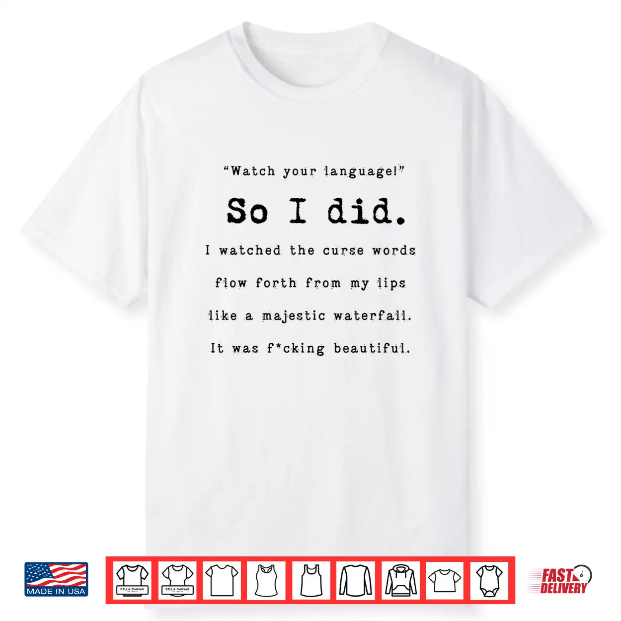 Watch Your Language So I Did I Watched The Curse Words Funny Shirt Watch Your Language So I Did I Watched The Curse Words Funny Shirt