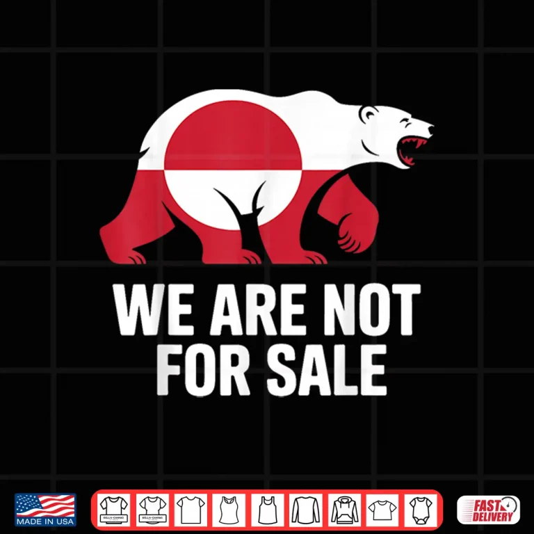 Design We Are Not For Sale Greenland Flag Polar Bear Shirt
