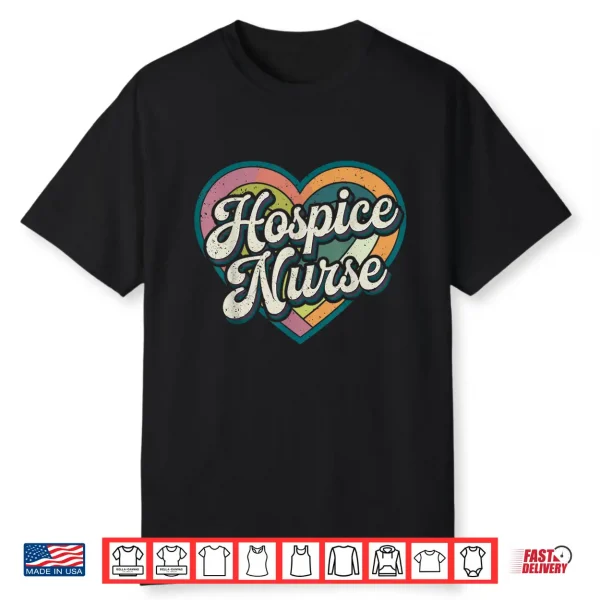 Cute Hospice Nurse Shirt