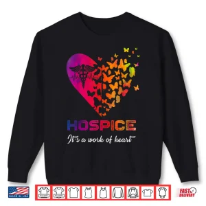 Sweatshirt Heart Butterflies Hospice Nurse Appreciation Nursing Scrubs Shirt