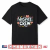 Heart Candy Valentine Hospice Nurse Ltc End Of Life Care Shirt