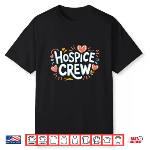 Heart Candy Valentine Hospice Nurse Ltc End Of Life Care Shirt