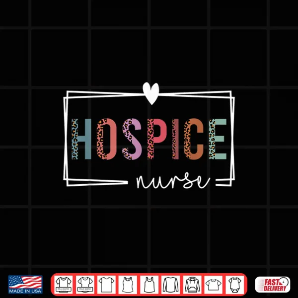 Design Hospice Nurse Heart Nurses Nursing Graduation Medical Love Shirt