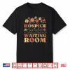 Hospice Nurse Hospice Squad Shirt