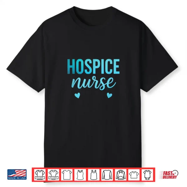 Hospice Nurse Registered Nurse Rn Emergency Room Nurse Shirt