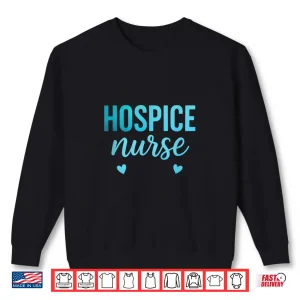 Sweatshirt Hospice Nurse Registered Nurse Rn Emergency Room Nurse Shirt