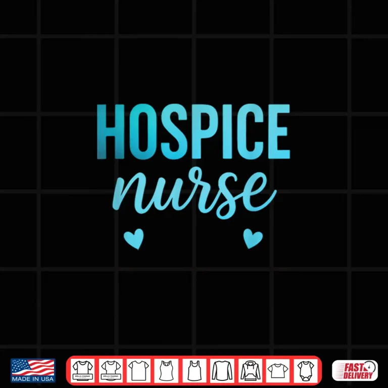 Design Hospice Nurse Registered Nurse Rn Emergency Room Nurse Shirt