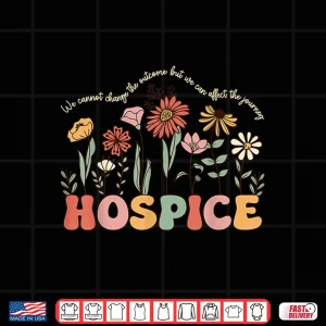 Design Hospice Nurse Your Life Is Worth My Time Shirt