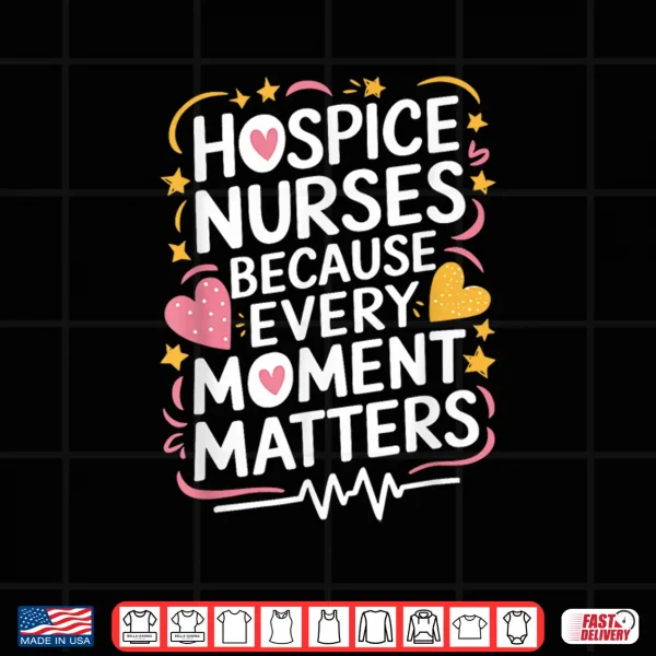 Design Hospice Nurses Social Worker Palliative Care Hospice Aide Shirt