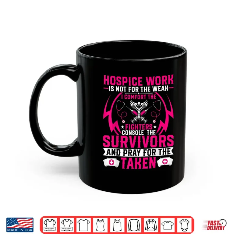 Mug Hospice Work Cute Hospice Doctor Nurse Shirt Gift