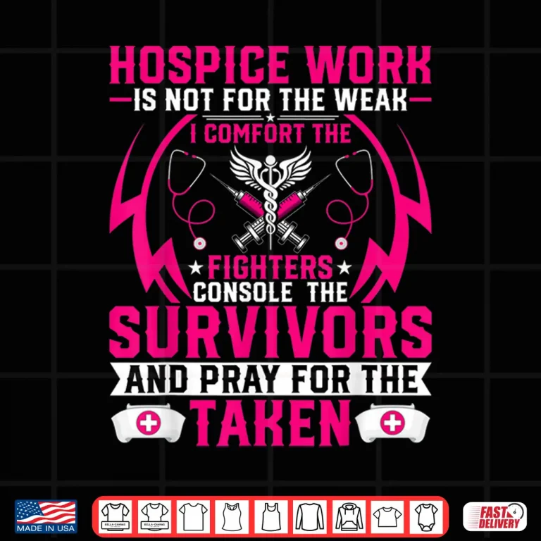 Design Hospice Work Cute Hospice Doctor Nurse Shirt Gift