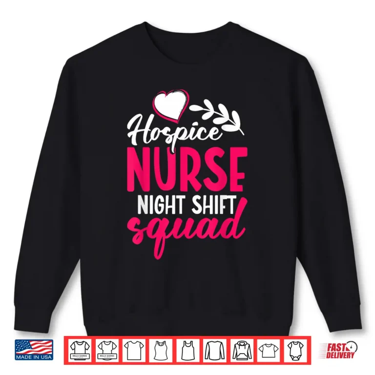 Sweatshirt Hospice Work Is Not For The Weak Cna Palliative Care Nurse Shirt