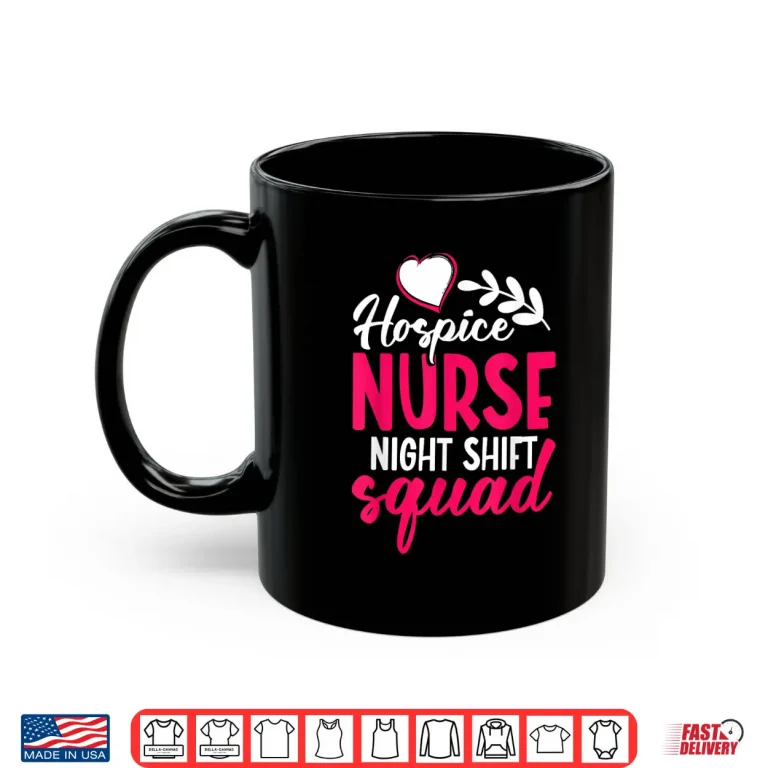 Mug Hospice Work Is Not For The Weak Cna Palliative Care Nurse Shirt