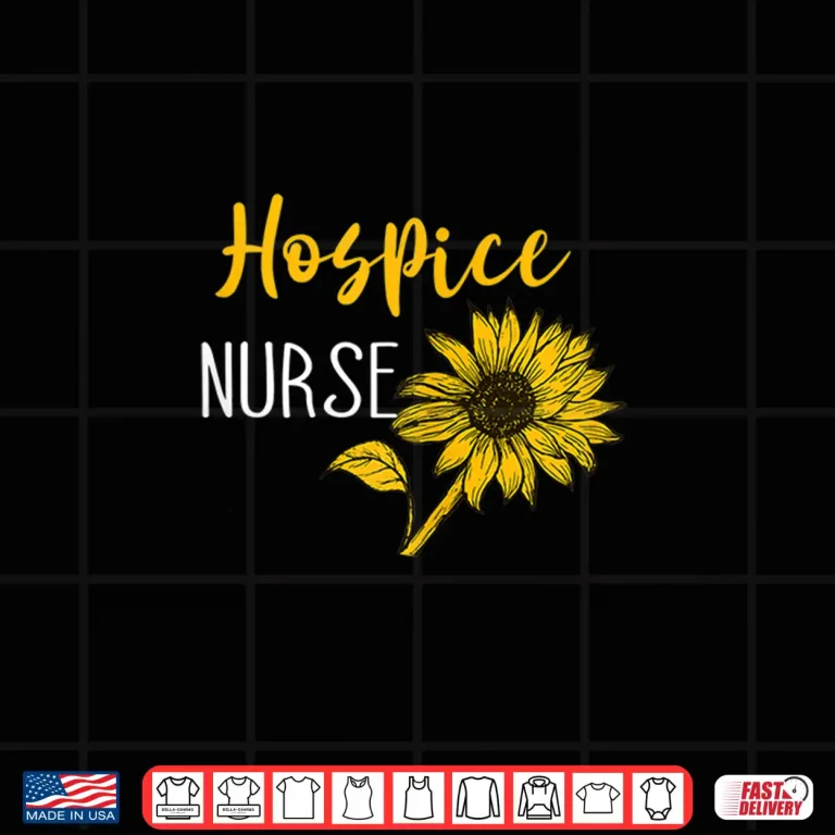 Design Wildflower Palliative Care Nurse Ot Hospice Social Worker Shirt