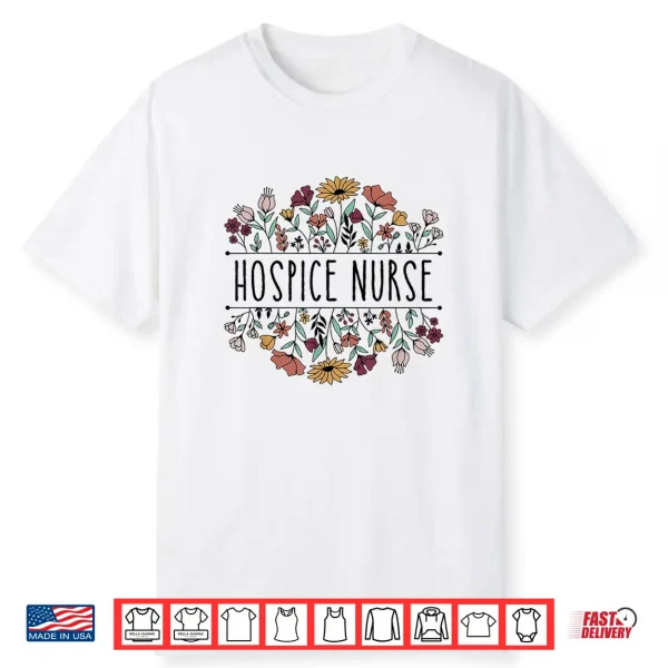 Womens Medical Nurse Life Hospice Nurse Terminal Care Hospice Work Shirt