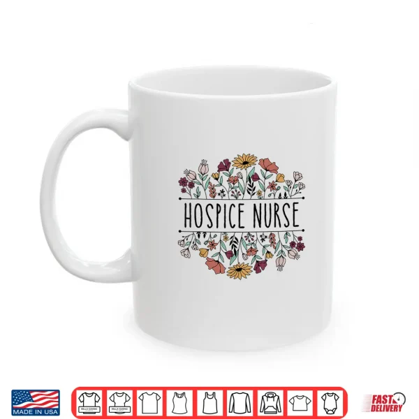 Mug Womens Medical Nurse Life Hospice Nurse Terminal Care Hospice Work Shirt