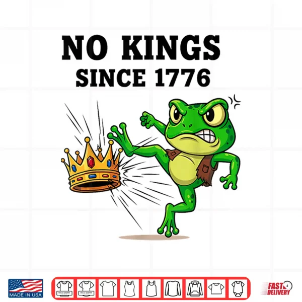 Design No Kings Since 1776 Frog Protest Shirt