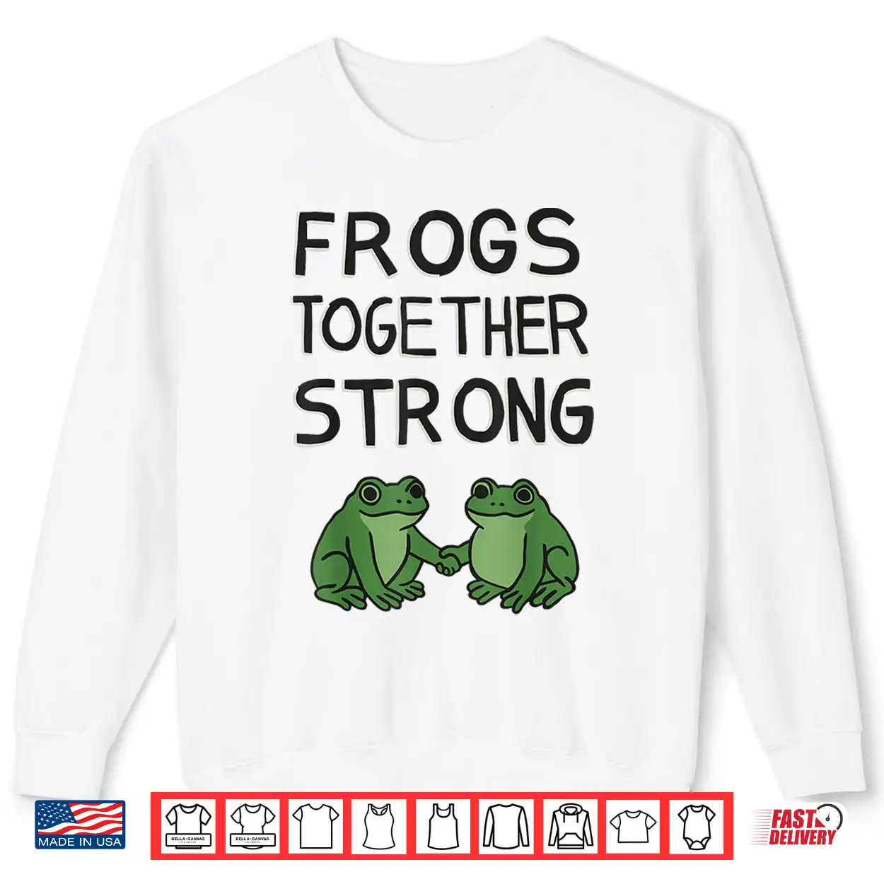 Frogs Together Strong Shirt Frogs Together Strong Shirt