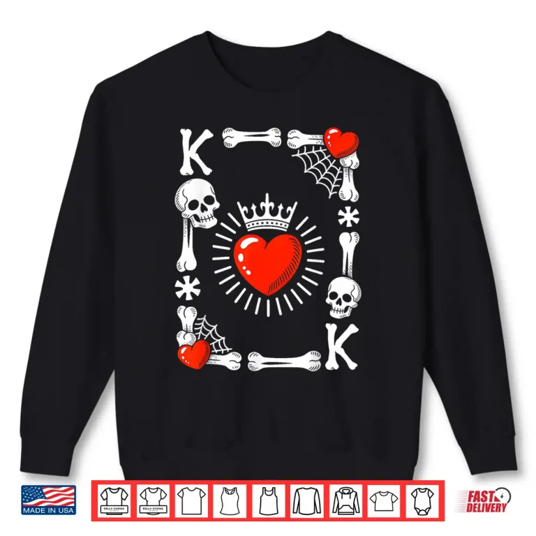 Sweatshirt King of Hearts Card Costume Funny Halloween King of Hearts Shirt