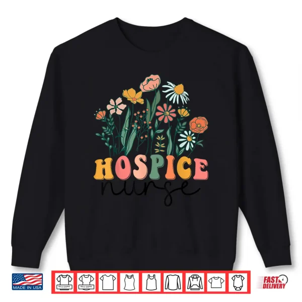 Sweatshirt Groovy Wildflower Hospice Nurse Tees Shirt